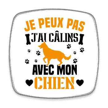 je peux pas j'ai câlins avec mon chien humour - Magnet carré - blanc - Devant