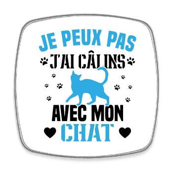 je peux pas j'ai câlins avec mon chat Cadeau - Magnet carré - blanc - Devant