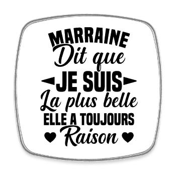 marraine dit que je suis la plus belle cadeau - Magnet carré - blanc - Devant