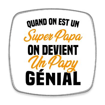Quand On Est Super Papa On Devient Papy Génial - Magnet carré - blanc - Devant