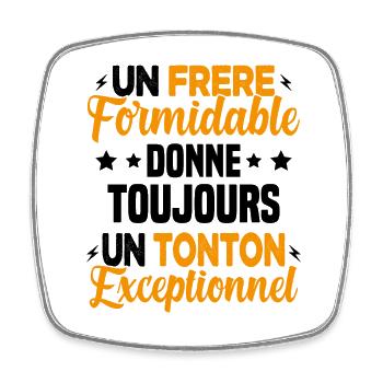Cadeau pour Frère / Oncle - Un Tonton Exceptionnel - Magnet carré - blanc - Devant