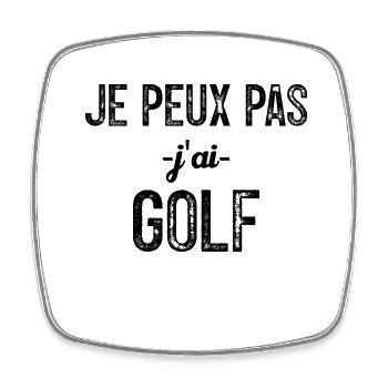 Je Peux Pas J'ai Golf Cadeau Pour Joueur De Golf - Magnet carré - blanc - Devant