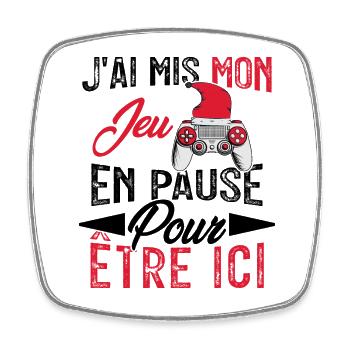 J'ai mis mon jeu en pause pour être ici Geek Noël - Magnet carré - blanc - Devant