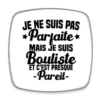 Pas parfaite mais bouliste Cadeau Pétanque - Magnet carré - blanc - Devant