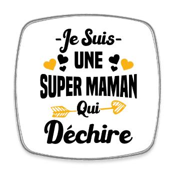 Je Suis Une Super Maman Qui Déchire Humour Maman - Magnet carré - blanc - Devant