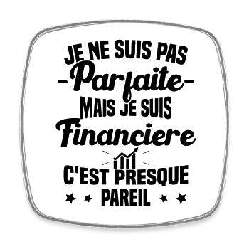 Pas parfaite mais je suis Financière Cadeau - Magnet carré - blanc - Devant