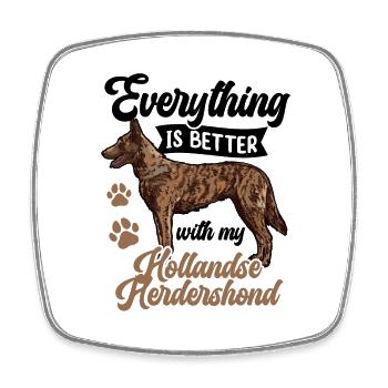 Alles ist besser mit Hollandse Herdershond - Viereckiger Kühlschrankmagnet - Weiß - Vorne