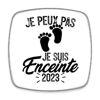J'peux pas je suis enceinte 2023 - Magnet carré - blanc - Devant