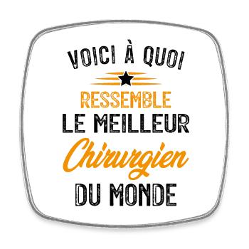 Voici à Quoi Ressemble le Meilleur Chirurgien - Magnet carré - blanc - Devant