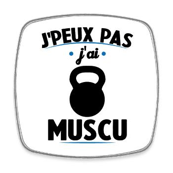 Je Peux Pas J'ai Muscu - Magnet carré - blanc - Devant