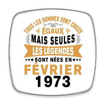 Les légendes sont nées en Février 1973 Vintage - Magnet carré - blanc - Devant