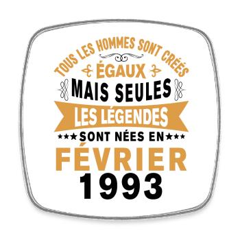 Les légendes sont nées en Février 1993 Vintage - Magnet carré - blanc - Devant