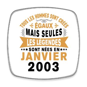 Les légendes sont nées en Janvier 2003 Vintage - Magnet carré - blanc - Devant