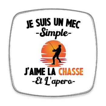 Un mec Simple J'aime la Chasse et les Apéros - Magnet carré - blanc - Devant