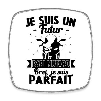 Je suis un futur Papi motard bref je suis parfait - Magnet carré - blanc - Devant