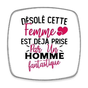 Désolé cette femme est déjà Prise - Magnet carré - blanc - Devant