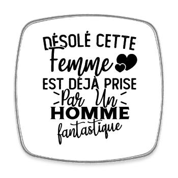 Désolé cette femme est déjà Prise - Magnet carré - blanc - Devant