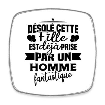 Désolé cette fille est déjà Prise - Magnet carré - blanc - Devant