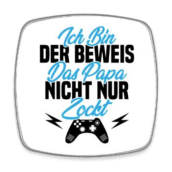 Ich Bin der Beweis das Papa Nicht nur zockt - Viereckiger Kühlschrankmagnet - Weiß - Vorne