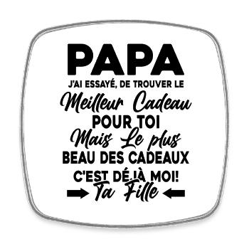 Meilleur Papa Fille Humour Fête Des Pères - Magnet carré - blanc - Devant