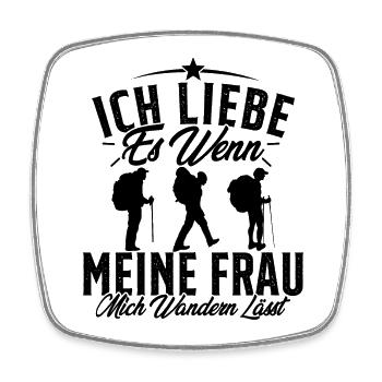 Ich liebe es wenn meine Frau mich wandern lässt - Viereckiger Kühlschrankmagnet - Weiß - Vorne