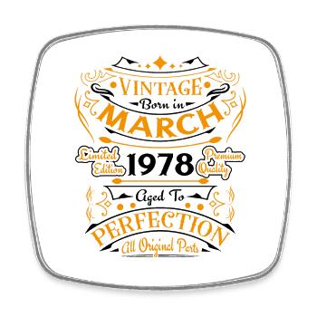 Vintage born in March 1978 birthday gift - Square fridge magnet - white - Front