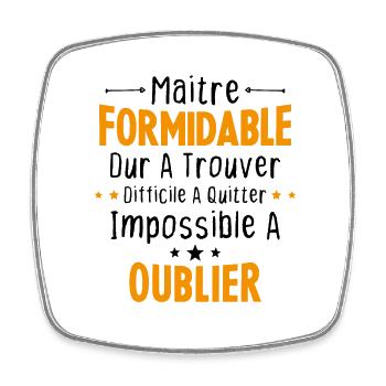 Maître Formidable Idée Cadeau Maître D'école - Magnet carré - blanc - Devant