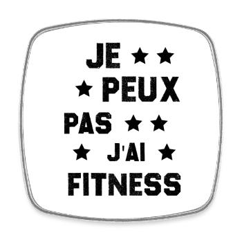Je Peux Pas J'ai Fitness - Magnet carré - blanc - Devant