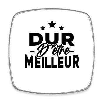 Dur D'être Le Meilleur Cadeau - Magnet carré - blanc - Devant