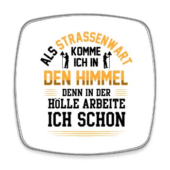 Straßenwärter kommt in den Himmel Straßenwart - Viereckiger Kühlschrankmagnet - Weiß - Vorne