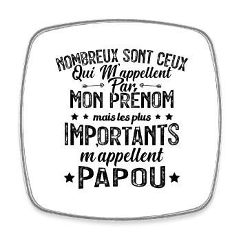 Les Plus Importants M'appellent Papou Cadeau Papi - Magnet carré - blanc - Devant