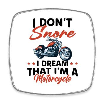 Je Ne Ronfle Pas Je Rêve Que Je Suis Une Moto - Magnet carré - blanc - Devant