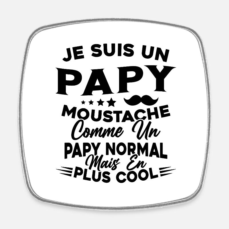 Un Papy Moustache Comme Un Papy Normal - Magnet carré - blanc