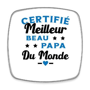 Certifié Meilleur Beau Papa Du Monde Homme Cadeau - Magnet carré - blanc - Devant