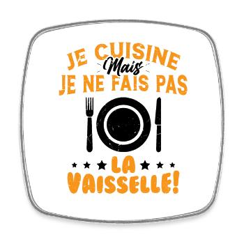 Je Cuisine Mais Je Ne Fais Pas La Vaisselle Humour - Magnet carré - blanc - Devant