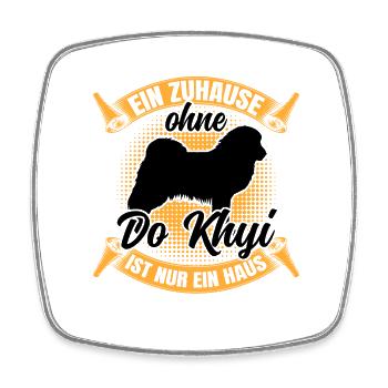 Ohne meinen Do Khyi Tibetmastiff Tibetdogge - Viereckiger Kühlschrankmagnet - Weiß - Vorne