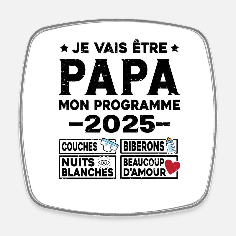 Je vais être papa mon programme en 2025 - Magnet carré - blanc