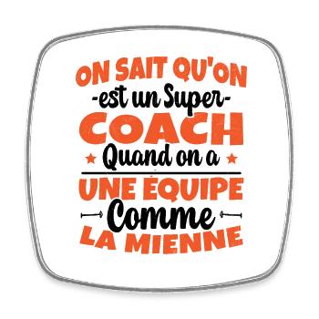 On Sait Qu'on est un Super Coach Cadeau Entraineur - Magnet carré - blanc - Devant