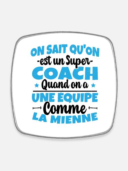 On Sait Qu'on est un Super Coach Cadeau Entraineur - Magnet carré - blanc