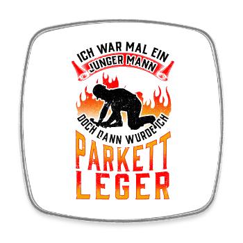 Parkettleger war mal jung Fußbodenleger - Viereckiger Kühlschrankmagnet - Weiß - Vorne