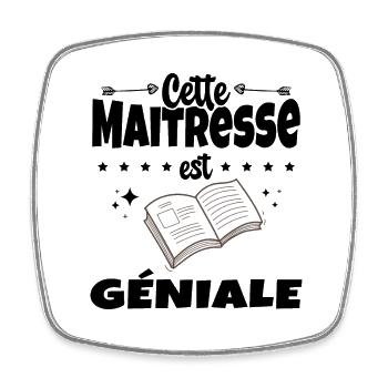 Femme Cette Maitresse Est Geniale Humour Prof - Magnet carré - blanc - Devant