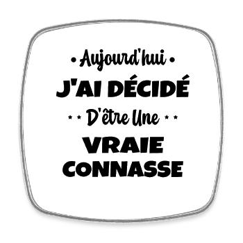 J'ai Décidé D'être une Vraie Connard Humour Lgbt - Magnet carré - blanc - Devant