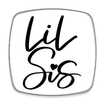 Lil Sis - Viereckiger Kühlschrankmagnet - Weiß - Vorne