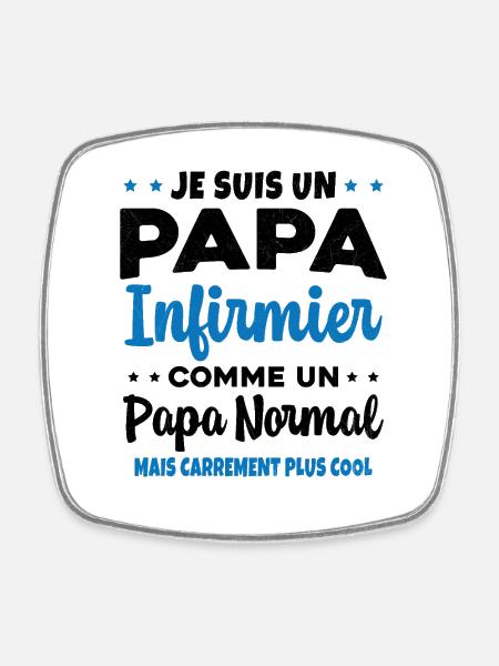 Homme Papa Infirmier Cool Humour Cadeau - Magnet carré - blanc