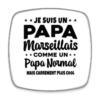 Homme Papa Marseillais Cadeau Père Humour - Magnet carré - blanc - Devant