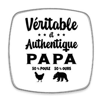Homme Véritable et Authentique Papa Poule et Ours - Magnet carré - blanc - Devant
