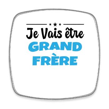 Je Vais être Grand Frère - Magnet carré - blanc - Devant