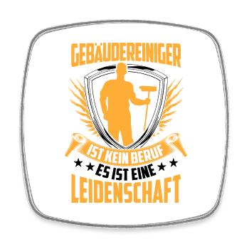 Gebäudereiniger ist kein Beruf Fassadenreiniger - Viereckiger Kühlschrankmagnet - Weiß - Vorne