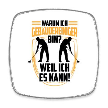 Gebäudereiniger weil ich kann Fensterputzer - Viereckiger Kühlschrankmagnet - Weiß - Vorne
