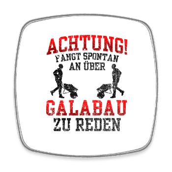 Galabauer redet spontan Gärtner Landschaftsbauer - Viereckiger Kühlschrankmagnet - Weiß - Vorne